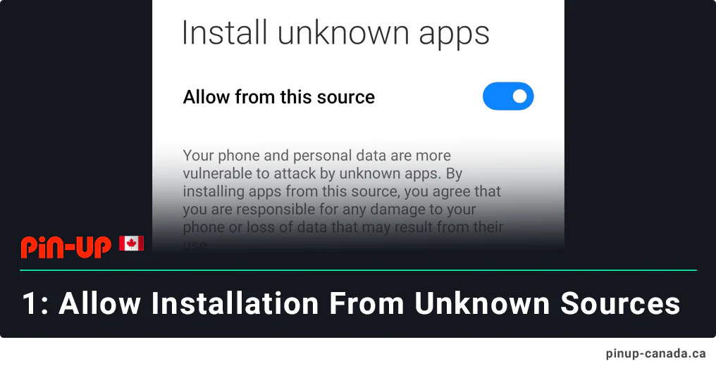 Allow installation from unknown sources to download Pin Up App for Android