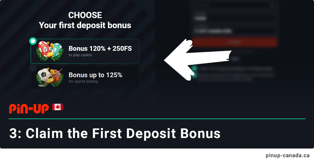 Choose one of the deposit bonuses - Pin Up Canada