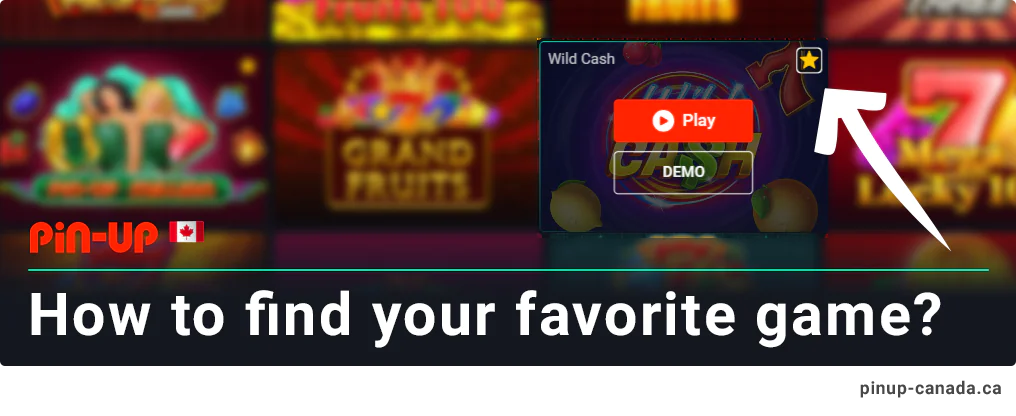 How to find your favorite casino game - Full Instruction - Pin Up Canada