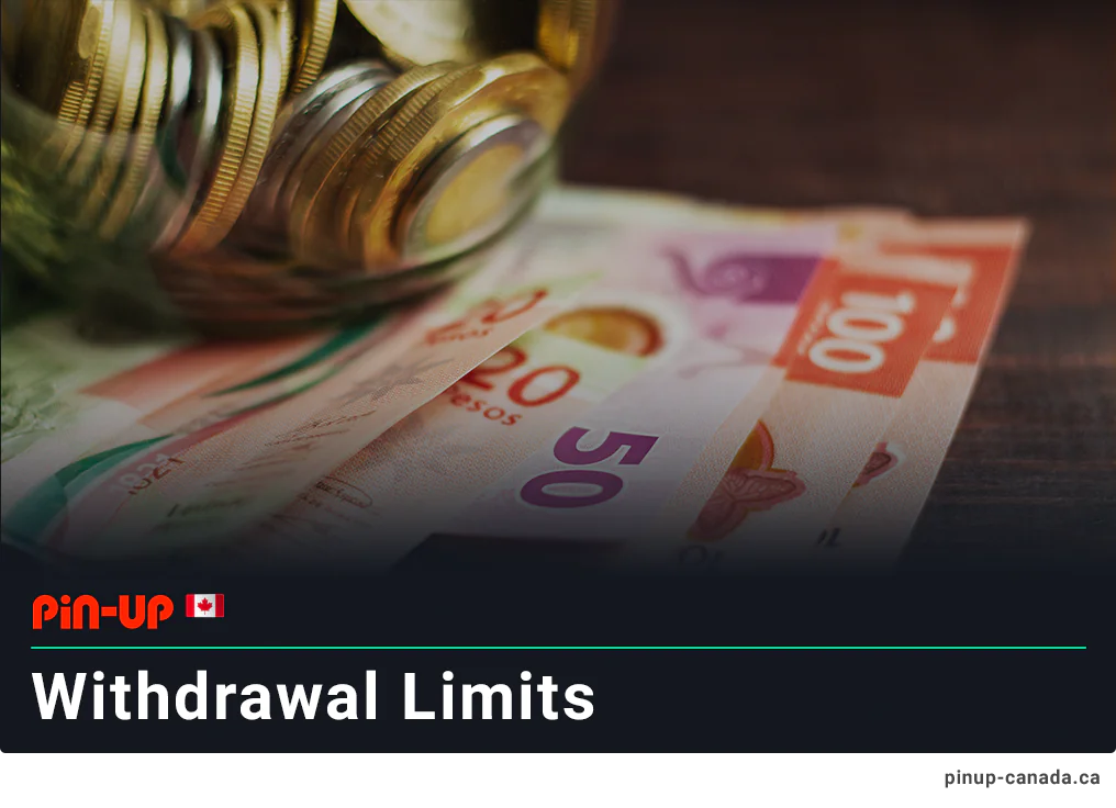 Pin Up Canada Withdrawal Limits