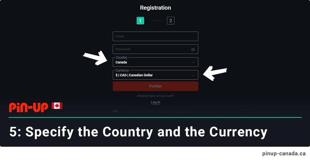 Specify the currency and country for registration at Pin Up