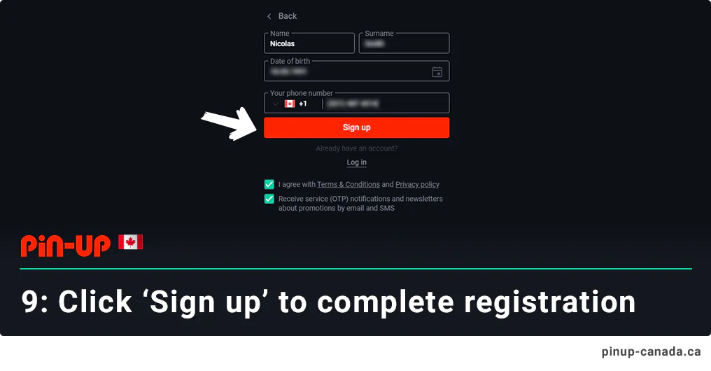 Click 'Sign Up' to complete Pin Up Canada Registration