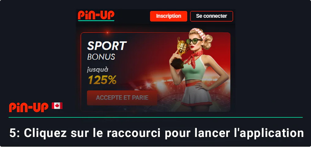 Cliquez sur le raccourci et lancez l'application mobile Pin Up pour Android