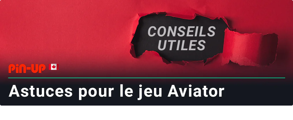 Conseils pour le jeu Pin Up Aviator