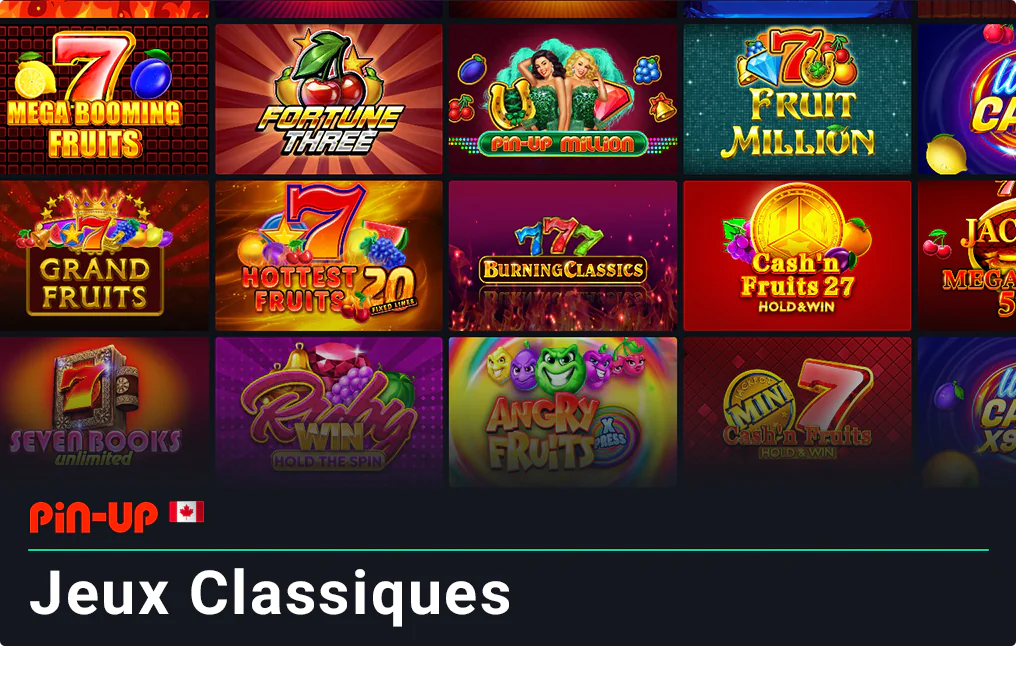 Jeux de machines à sous classiques traditionnels au casino Pin Up Canada