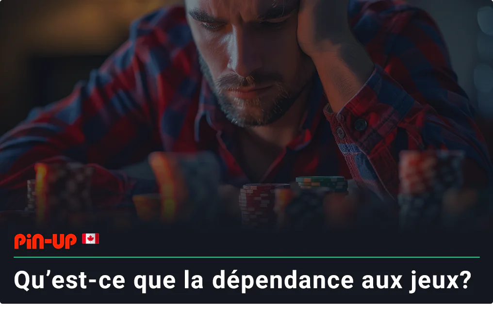 Qu'est-ce que la dépendance au jeu