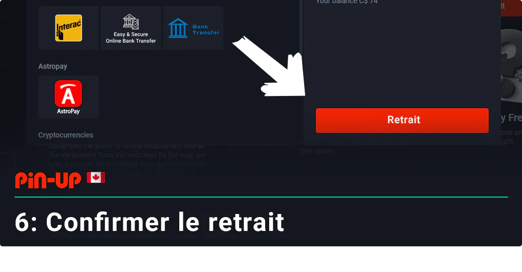 Confirmez votre retrait de Pin Up en appuyant sur le gros bouton rouge