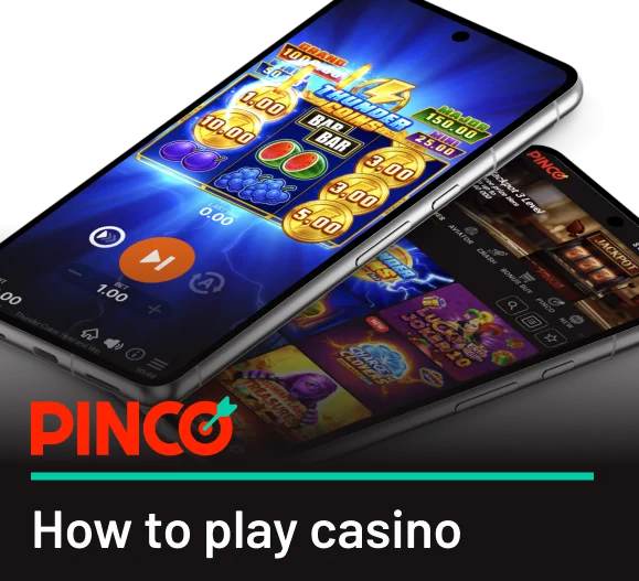 How to Play Pinco Casino using Mobile Application