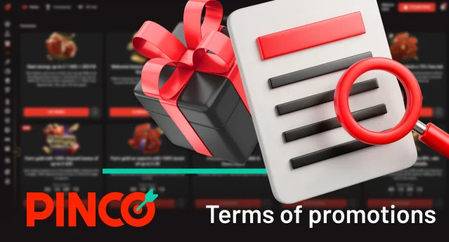 Lern the terms to benefit from any Pinco casino bonus