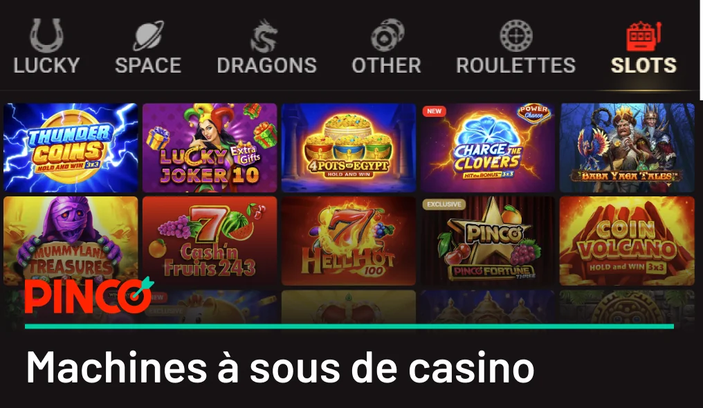 Pinco Casino propose plus de 5 000 machines à sous de casino