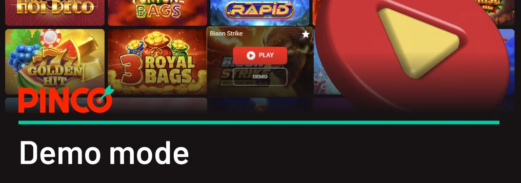 Demo Mode allows you to try the game before playing on real money - Pinco