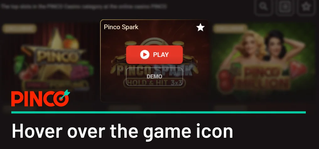 Hover on the selected game - Pinco Casino